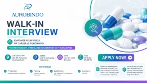 Aurobindo Pharma Walk-In Interview for Production & Packing Departments | Apply on 14 June 2026