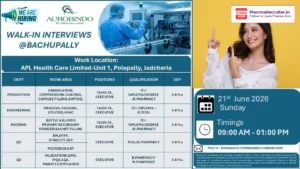 Aurobindo Pharma Walk-in Interview Hyderabad on 21st June 2026