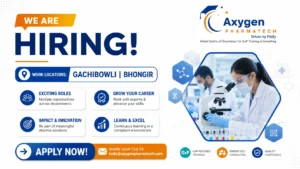 Axygen Pharmatech Hiring Multiple Positions in Hyderabad & Bhongir | Pharma Jobs