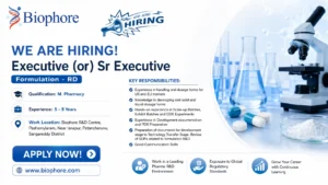 Biophore Hiring Formulation R&D Executive / Sr. Executive – M.Pharm Professionals | Pharma Jobs in Hyderabad