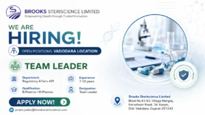 Brooks Steriscience Limited Hiring Team Leader – Regulatory Affairs (API) | Pharma Jobs in Vadodara 2026