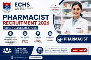 ECHS Pharmacist Recruitment 2026 – Ministry of Defence Job at ECHS Polyclinic Erode