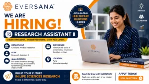 EVERSANA Hiring Research Assistant II – Literature Review & Clinical Research