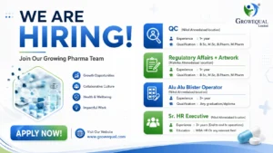 GROWEQUAL Limited Hiring for QC, Regulatory Affairs, Artwork, Alu Alu Blister Operator & Sr. HR Executive Jobs in Ahmedabad