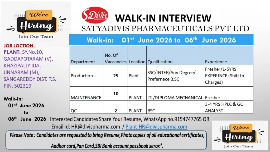 SATYADIVIS Pharmaceuticals Walk-In Interview for Production, QC & Maintenance Jobs | Freshers and Experienced Candidates Welcome on 01 June 2026 to 06 June 2026