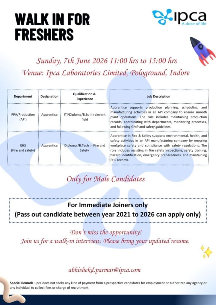 Ipca Laboratories Walk-In Interview for Freshers | Apprentice Jobs in Production (API) & EHS Departments on 7th June 2026