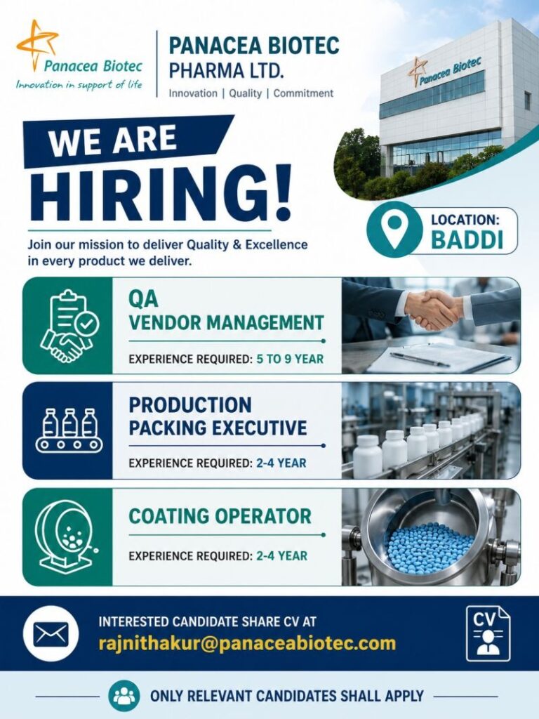 Panacea Biotec Pharma Jobs in Baddi 2026 | Hiring for QA Vendor Management, Production Packing Executive & Coating Operator