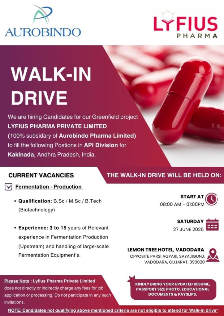 Lyfius Pharma Walk-In Interview for Fermentation Production Roles | Aurobindo Pharma Group Careers on 27 June 2026 (Saturday)