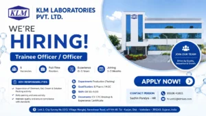 KLM Laboratories Pvt. Ltd. Hiring Trainee Officer / Officer – Production (Packing) | Pharma Jobs in Gujarat
