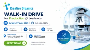 Kreative Organics Production Jobs | Walk-In Interview at Jeedimetla for B.Sc & M.Sc Candidates on 07 June 2026 (Sunday)