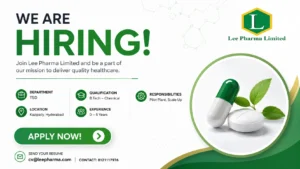 Lee Pharma Limited Hiring B.Tech Chemical Graduates for TSD Department – Pharma Jobs in Hyderabad