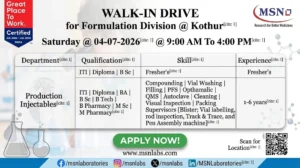 MSN Laboratories Walk-in Interview for Production – Formulation Division | Freshers & Experienced Candidates on Saturday, 04 July 2026