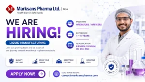 Marksans Pharma Goa Hiring Operators and Officers for Liquid Manufacturing | Pharma Jobs in Goa 2026