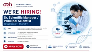 Sr. Scientific Manager / Principal Scientist Jobs at o2h Discovery – Drug Discovery Chemistry | Ahmedabad