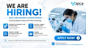 Ipca Laboratories Limited Hiring for API Production & Technology Transfer Roles in Ratlam | Pharma Jobs 2026