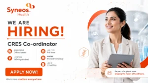 CRES Co-ordinator Jobs in Hyderabad at Syneos Health | Apply for Corporate Services Coordinator Role
