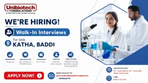 Unibiotech Formulations Walk-In Interview for Production Executive & Senior Executive | Pharma Jobs in Baddi on 01 June 2026 to 30 June 2026