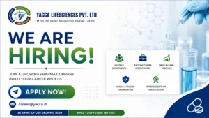 YACCA Lifesciences Hiring 2026: Multiple Openings in Production, QC, QA, Maintenance & Warehouse Departments