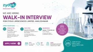 Zydus Lifesciences Walk-In Interview for Production and Engineering Roles at Ankleshwar API Unit on 17 June 2026 (Wednesday)