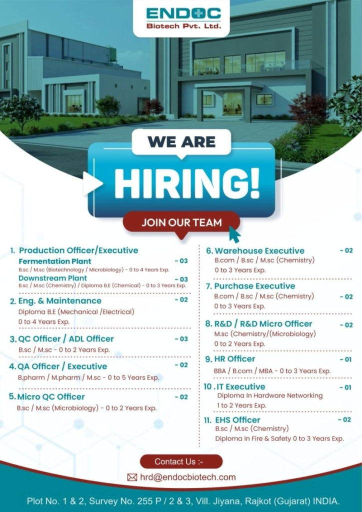 Endoc Biotech Pvt. Ltd. is hiring freshers and experienced professionals for Production, QC, QA, R&D, Engineering, and other key departments.