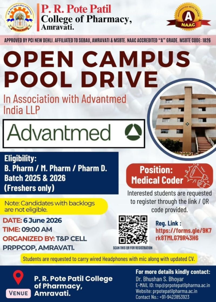 Advantmed India LLP, in association with P.R. Pote Patil College of Pharmacy, is conducting a campus pool drive for Medical Coder positions.