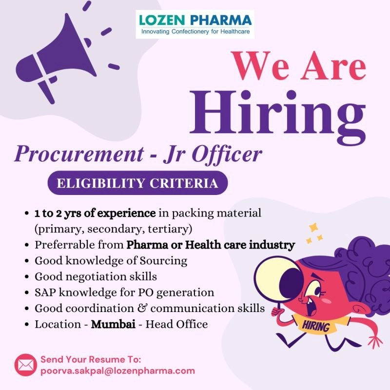 Lozen Pharma is hiring a Jr Officer for its Procurement department in Mumbai.