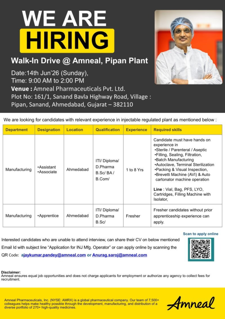 Amneal Pharmaceuticals is conducting a walk-in drive on 14th June 2026 for Manufacturing Assistant, Associate, and Apprentice positions in its state-of-the-art Injectable (Sterile/Parenteral) plant at Pipan, Sanand