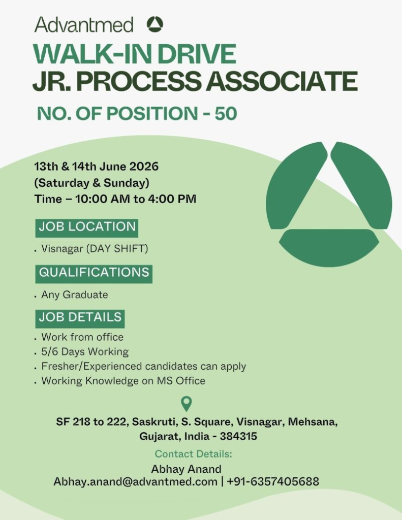Advantmed is hiring 50 Jr. Process Associates through a walk-in drive on 13th & 14th June 2026 in Visnagar.