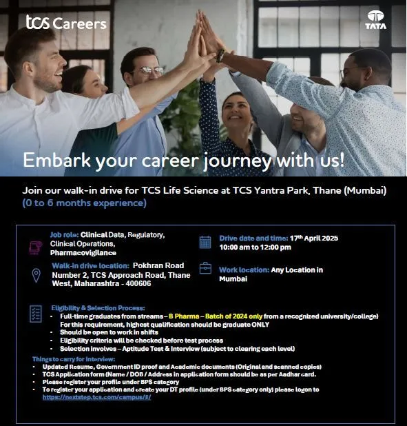 TCS is conducting a walk-in drive for Life Sciences freshers in Clinical Data, Regulatory Affairs, Clinical Operations, and Pharmacovigilance roles.
