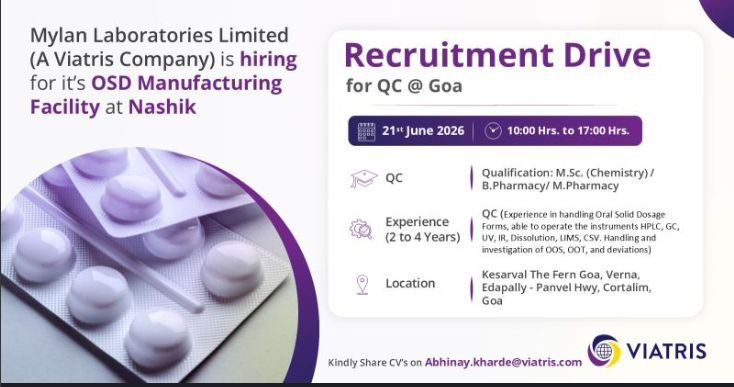 Viatris (Mylan Laboratories) is conducting a QC recruitment drive on 21 June 2026 in Goa for its OSD Manufacturing facility.