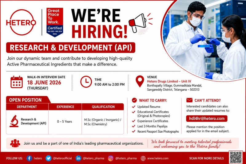 Hetero Drugs is conducting a walk-in interview on 18 June 2026 for Research & Development (API) positions at its Bonthapally facility.