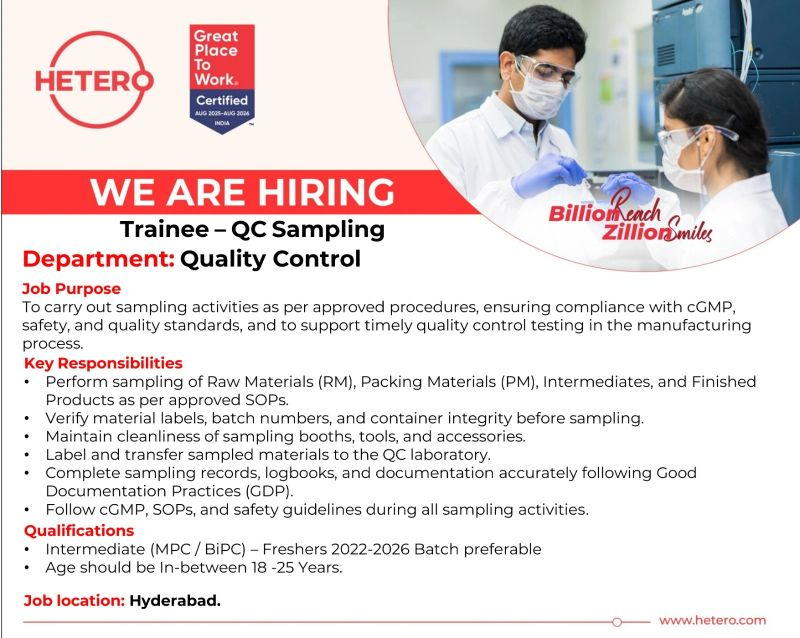 Hetero is hiring Trainee - QC Sampling for its Hyderabad operations. This is an excellent entry-level opportunity for 2022-2026 Intermediate (MPC/BIPC) freshers (age 18-25) seeking pharma jobs, QC jobs, and pharmaceutical careers in India
