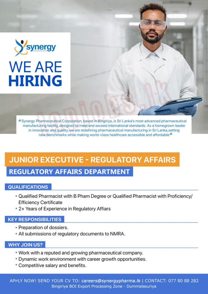 Synergy Pharmaceutical Corporation is hiring a Junior Executive - Regulatory Affairs in Bingiriya, Sri Lanka.