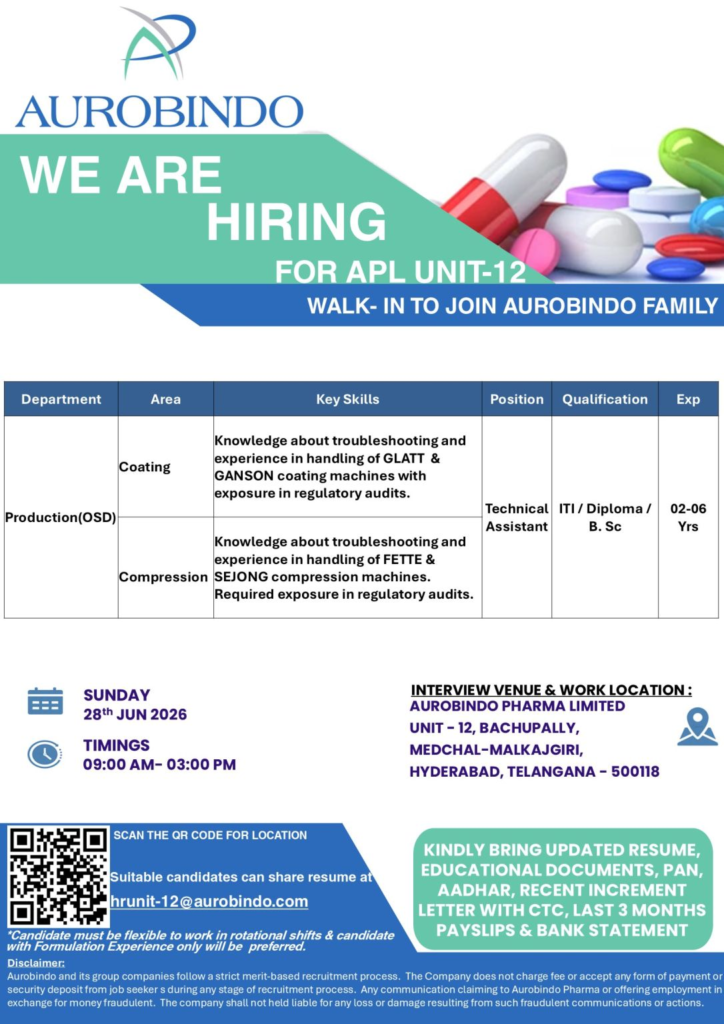 Aurobindo Pharma is conducting a walk-in interview on 28 June 2026 for Technical Assistant positions in Production (OSD) at Unit-12, Bachupally, Hyderabad. 