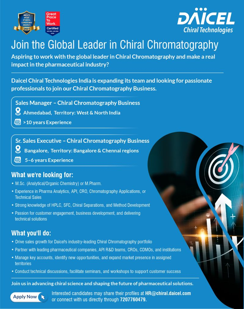 Daicel Chiral Technologies India is hiring Sales Manager and Sr. Sales Executive for its Chiral Chromatography Business.