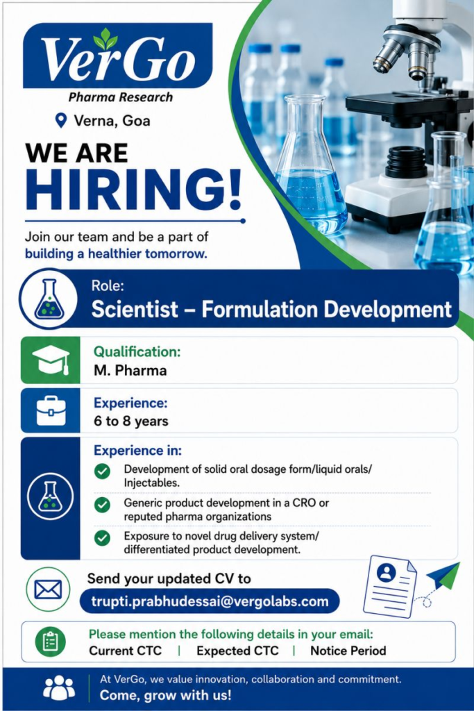 VerGo Pharma Research is hiring an experienced Scientist for Formulation Development in Verna, Goa. Explore this exciting pharma job opportunity in generic product development and novel drug delivery systems.