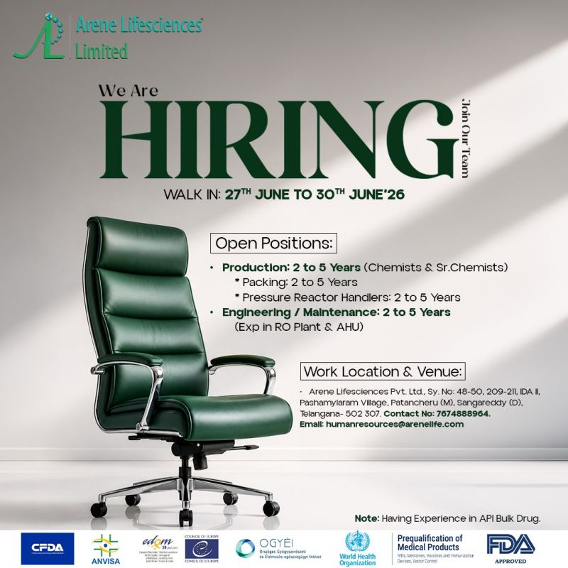 Arene Lifesciences is conducting walk-in interviews from 27th to 30th June 2026 for Production, Packing, Pressure Reactor Handlers, and Engineering roles in Telangana.