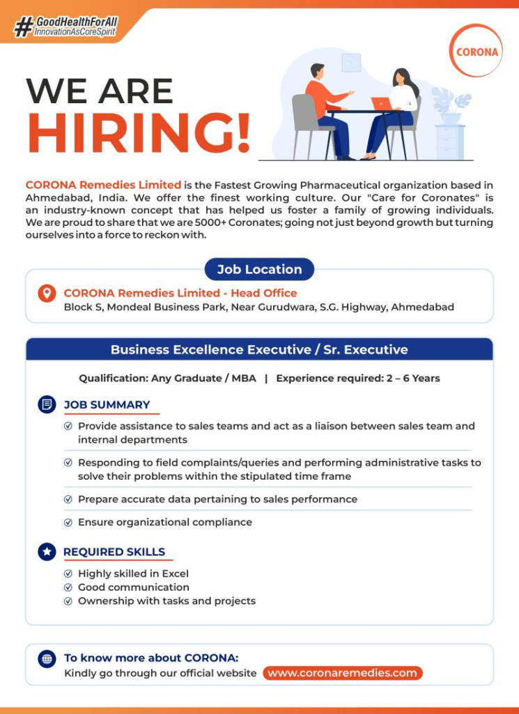 CORONA Remedies Limited, one of India’s fastest-growing pharmaceutical companies, for Business Excellence Executive / Sr. Executive roles in Ahmedabad.