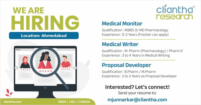 Cliantha Research is hiring for Medical Monitor, Medical Writer, and Proposal Developer positions in Ahmedabad. 