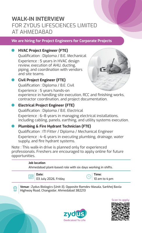 Zydus Lifesciences is conducting a walk-in interview for Project Engineers (HVAC, Civil, Electrical, Plumbing & Fire Hydrant) at its Ahmedabad facility. 