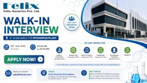 Felix Generics Pvt. Ltd. Walk-In Interview | Production, QC, Validation & Technology Transfer Jobs in Pithampur on 05 July 2026