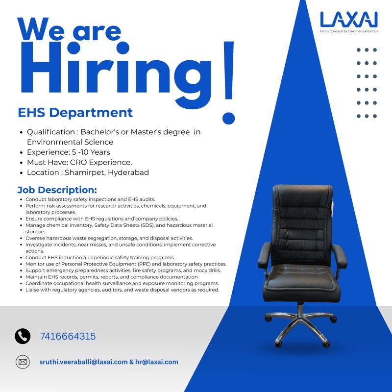 Laxai is hiring an experienced EHS professional for its Shamirpet, Hyderabad facility.